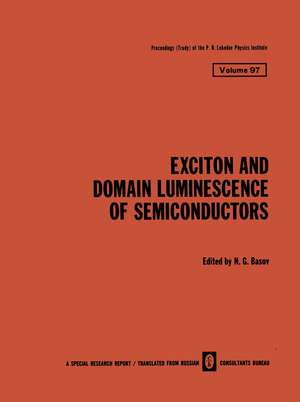 Exciton and Domain Luminescence of Semiconductors de N. G. Basov