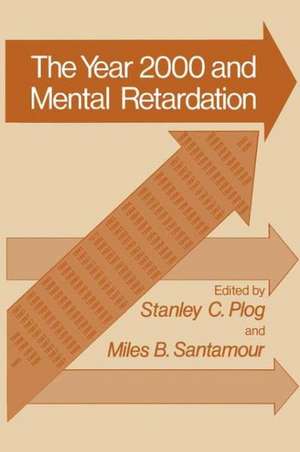 Year 2000 and Mental Retardation de Stanley C. Plog