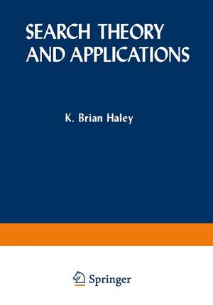 Search Theory and Applications de K. Haley