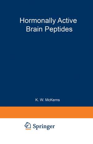 Hormonally Active Brain Peptides: Structure and Function de Kenneth W. McKerns