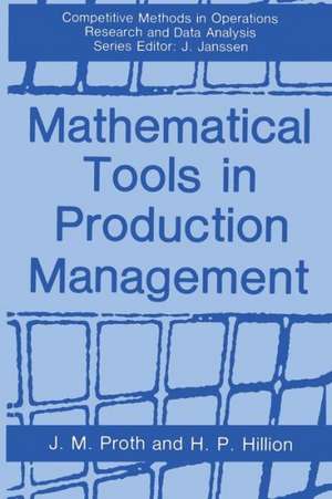 Mathematical Tools in Production Management de Jean-Marie Proth