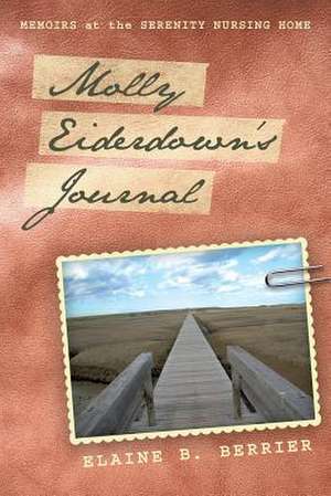 Molly Eiderdown's Journal de Elaine B. Berrier