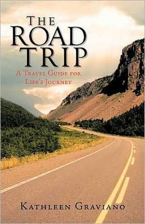 The Road Trip de Kathleen Graviano