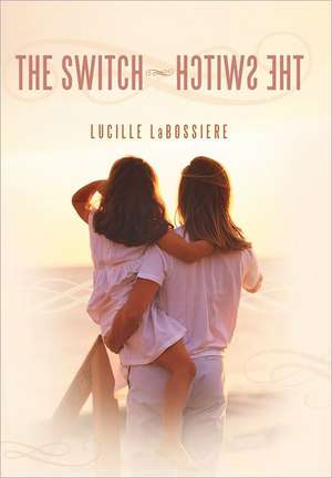 The Switch-Hctiws Eht de Lucille Labossiere