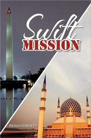 Swift Mission de Brian Cornett