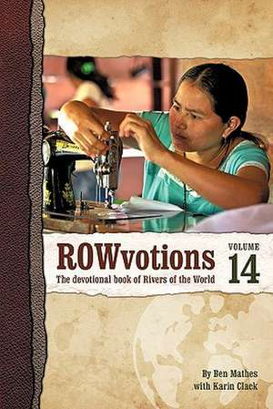 Rowvotions Volume 14 de Ben Mathes