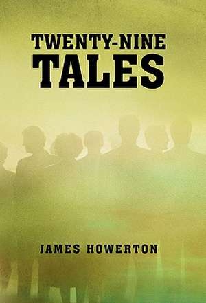 Twenty-Nine Tales de James Howerton