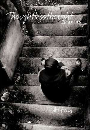 Thoughtlessthought de Alton