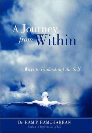 A Journey from Within de Ram P. Ramcharran