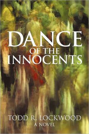 Dance of the Innocents de Todd R. Lockwood