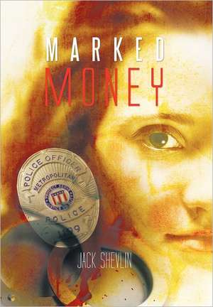 Marked Money de Jack Shevlin