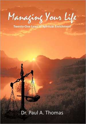 Managing Your Life de Paul A Thomas