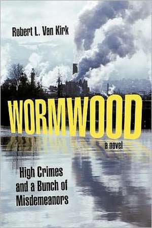 Wormwood de Robert L. Van Kirk