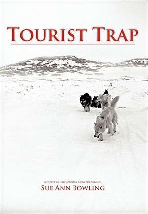 Tourist Trap de Sue Ann Bowling