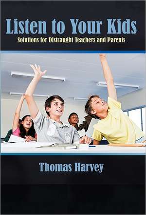 Listen to Your Kids de Thomas Harvey