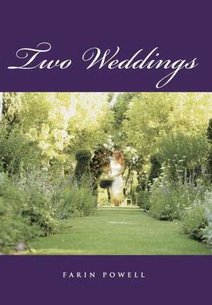 Two Weddings de Farin Powell