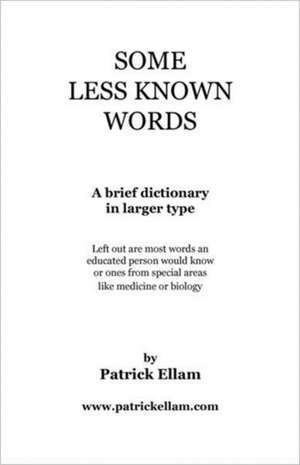 Some Less Known Words de Patrick Ellam