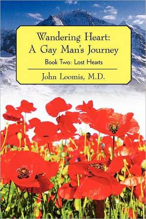 Wandering Heart de John Loomis MD