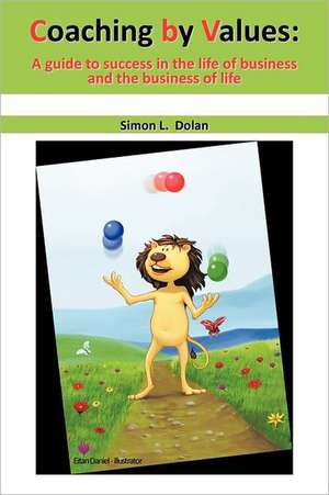 Coaching by Values (Cbv) de Simon L. Dolan