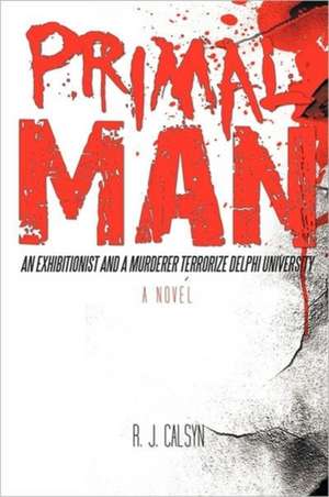 Primal Man de R. J. Calsyn