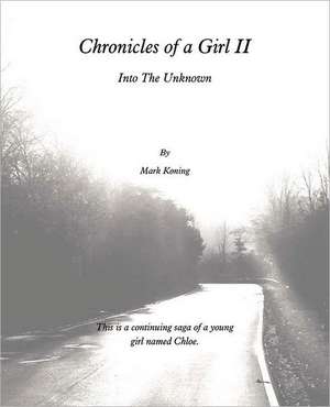 Chronicles of a Girl II de Mark Koning