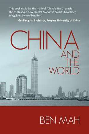 China and the World de Ben Mah