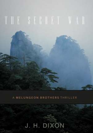 The Secret War de J. H. Dixon