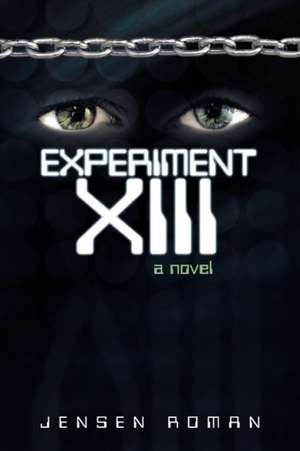 Experiment XIII de Jensen Roman