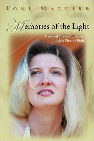 Memories of the Light de Toni Maguire