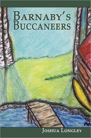 Barnaby's Buccaneers de Joshua Longley