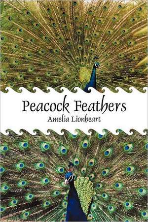 Peacock Feathers de Amelia Lionheart