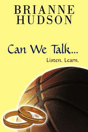 Can We Talk... de Brianne Hudson