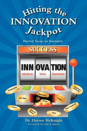 Hitting the Innovation Jackpot de Darren McKnight