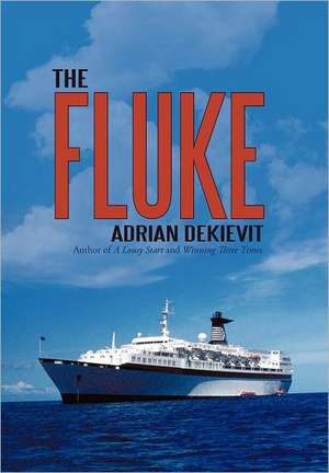 The Fluke de Adrian Dekievit