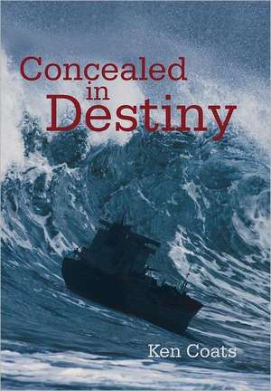 Concealed in Destiny de Ken Coats