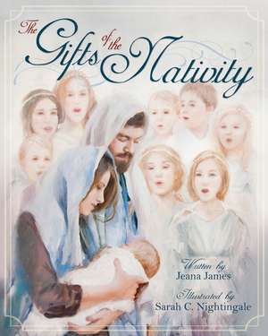 The Gifts of the Nativity de Jeana James