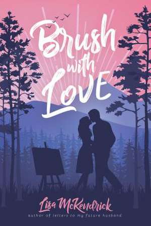 Brush with Love de Lisa McKendrick