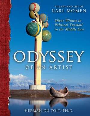 Odyssey of an Artist de Du Toit Heman