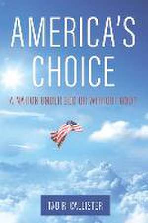 America's Choice de Tad R Callister