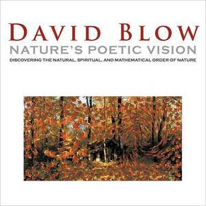 Nature's Poetic Vision de David Blow