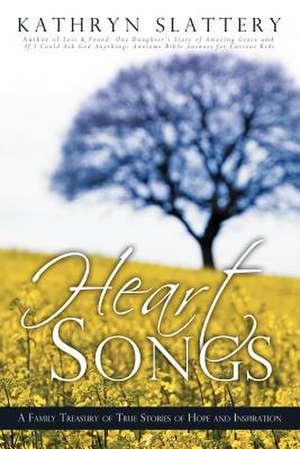 Heart Songs de Kathryn Slattery