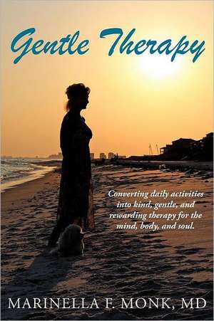 Gentle Therapy de Marinella F. Monk MD