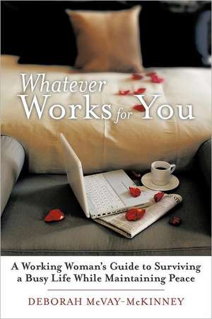 Whatever Works for You de Deborah McVay-McKinney