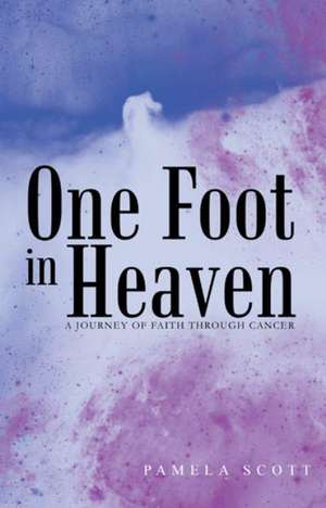 One Foot in Heaven de Pamela Scott