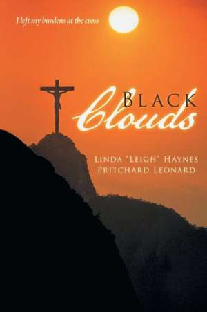 Black Clouds de Linda Leigh Haynes Pritchard Leonard