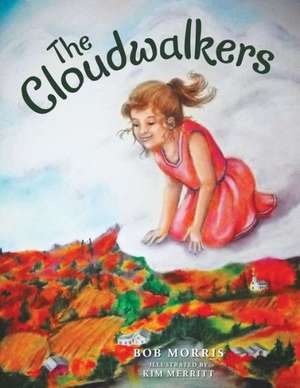 The Cloudwalkers de Bob Morris