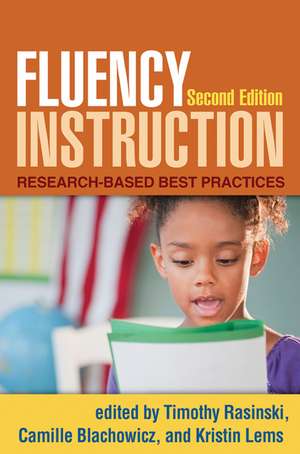 Fluency Instruction, Second Edition: Research-Based Best Practices de Timothy Rasinski