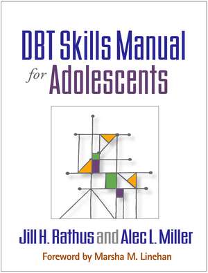 DBT Skills Manual for Adolescents de Jill H. Rathus