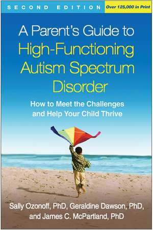 A Parent's Guide to High-Functioning Autism Spectrum Disorder de Sally Ozonoff