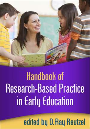 Handbook of Research-Based Practice in Early Education de D. Ray Reutzel